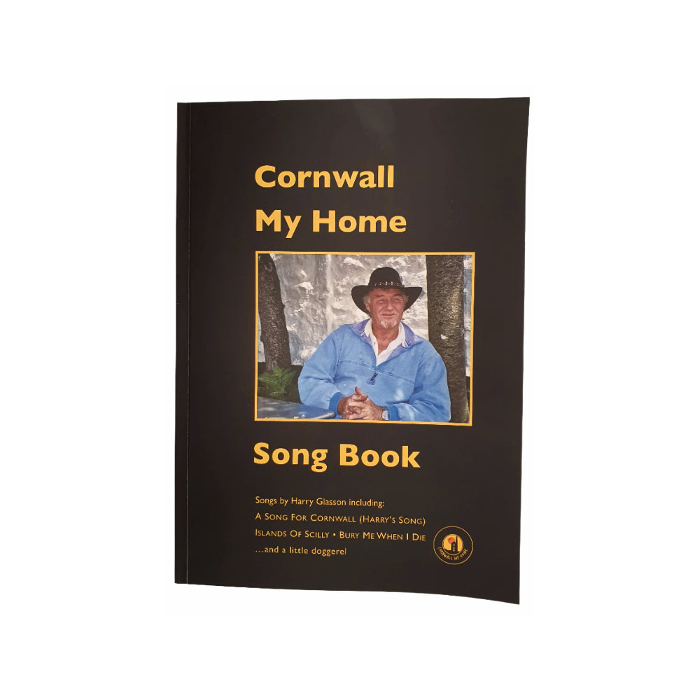 Cornwall My Home Song Book by Harry Glasson