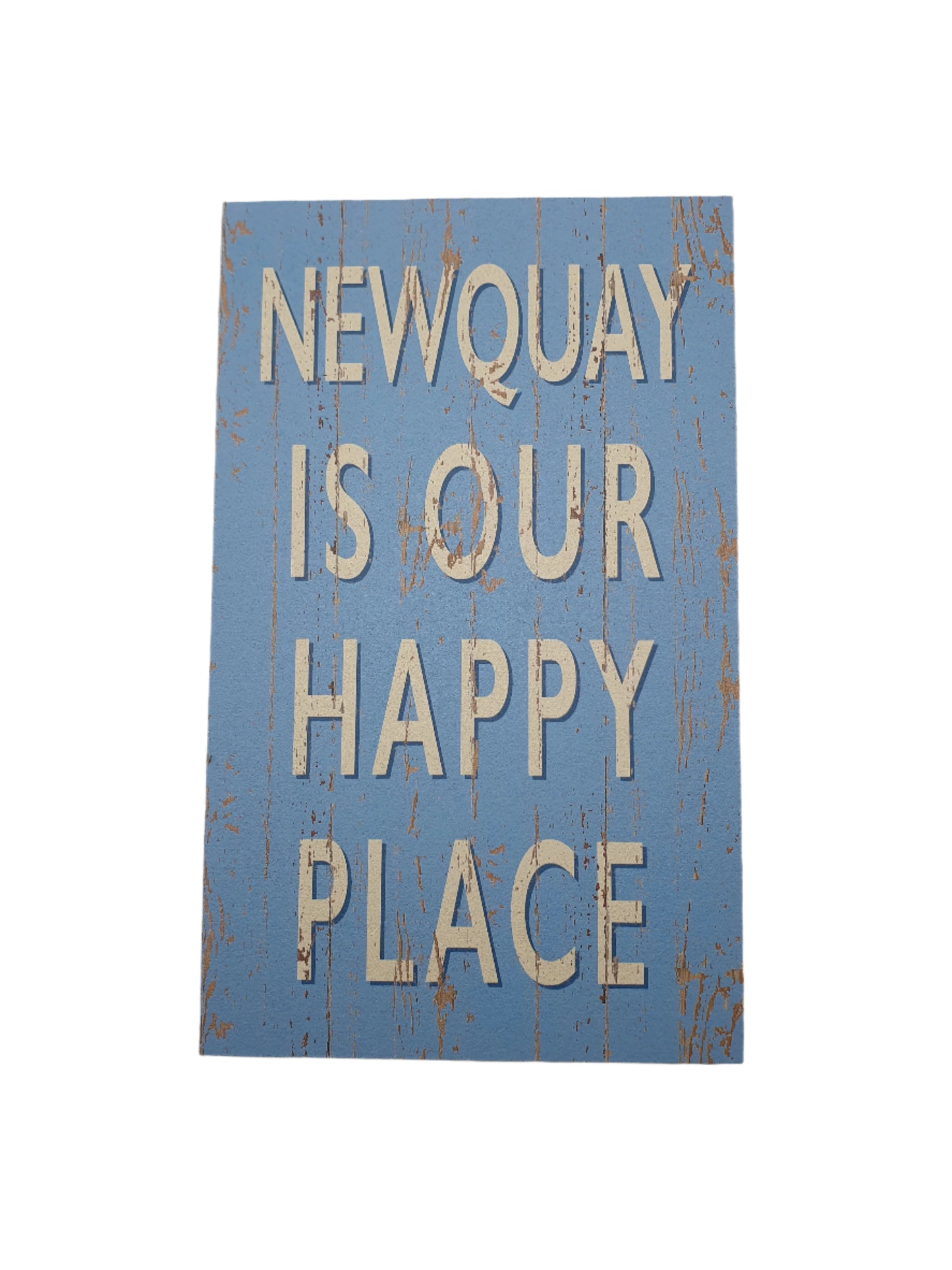 Newquay Is Our Happy Place Sign- Light Blue
