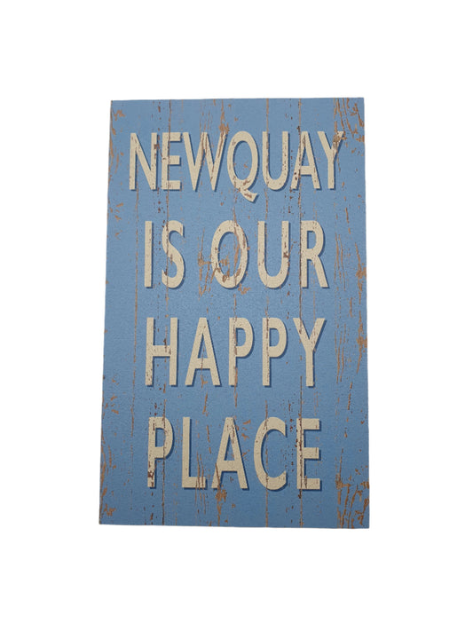 Newquay Is Our Happy Place Sign- Light Blue